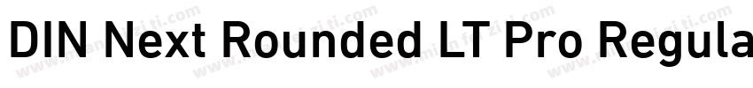 DIN Next Rounded LT Pro Regular字体转换